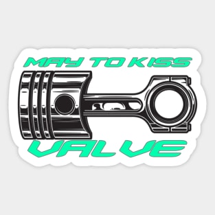 May to kiss valve, piston knock (Color 2) Sticker